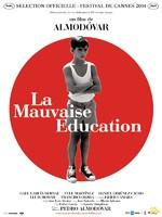 LA MAUVAISE ÉDUCATION