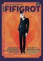 FIFIGROT : 9ème Festival International du Film Grolandais de Toulouse